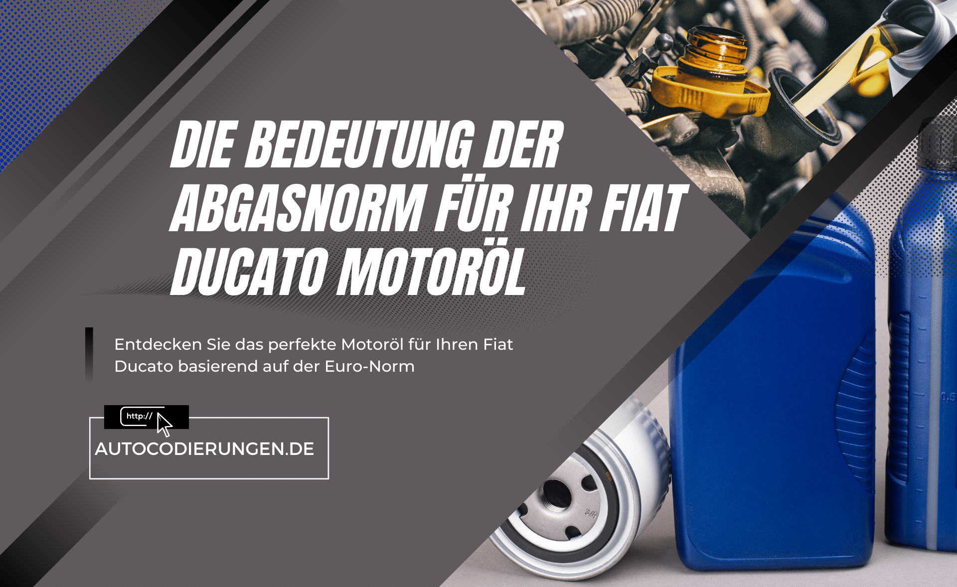 Die Bedeutung der Abgasnorm für Ihr Fiat Ducato Motoröl